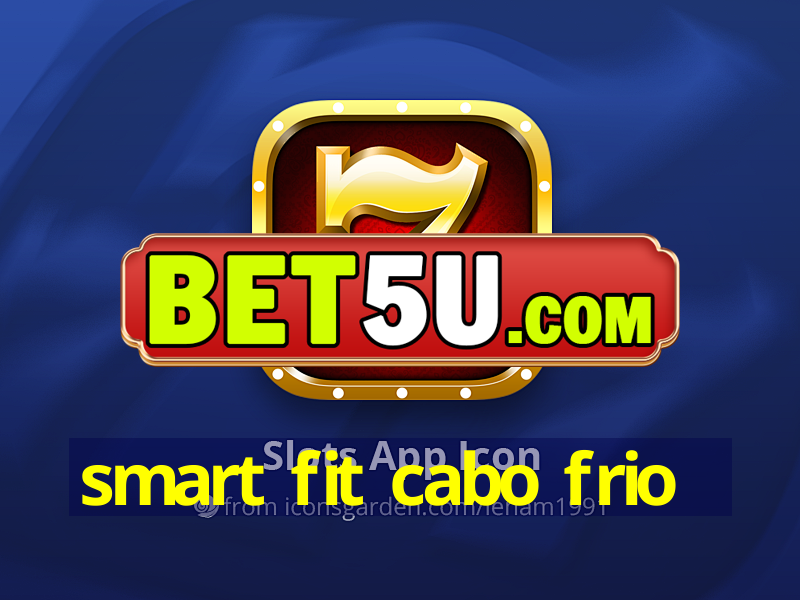 smart fit cabo frio